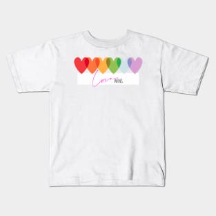 PRIDE - Love Wins - ALWAYS Kids T-Shirt